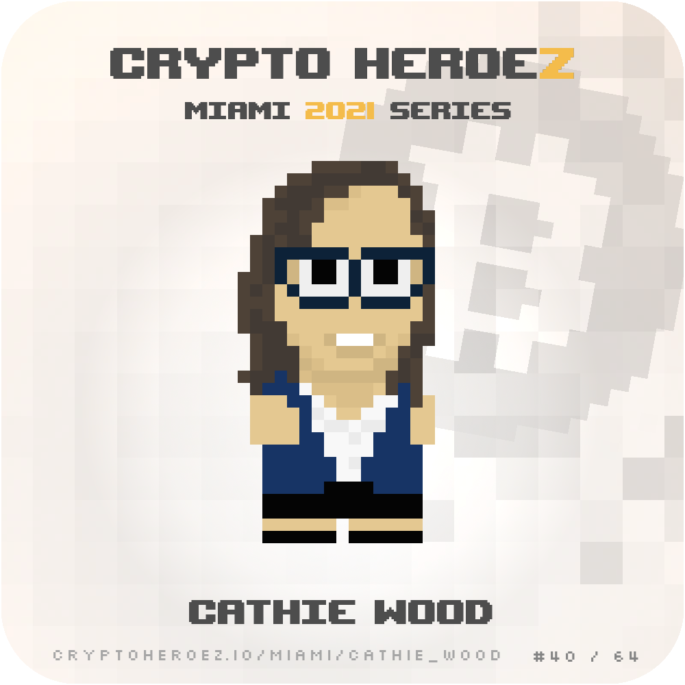 Cathie Wood | CryptoHeroez